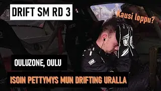 Drift SM RD 3 Oulu - Isoin pettymys mun drifting uralla
