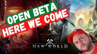 New World Open BETA Inc....Lets GO!!