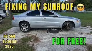 Fixing My Sunroof for Free! | Volvo S60 P2 Tutorial 2025   DITL