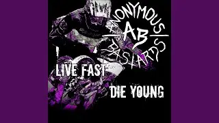 Live Fast Die Young