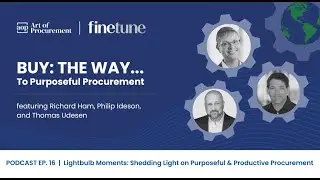 BTW EP 16: Lightbulb Moments: Shedding Light on Purposeful & Productive Procurement