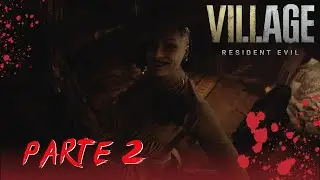 Resident Evil Village | Walkthrough Sin comentario | Espa&ntilde;ol subtitulado | Parte 2