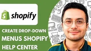 How to Create Drop down Menus Shopify Help Center - 2025 (Full Guide)