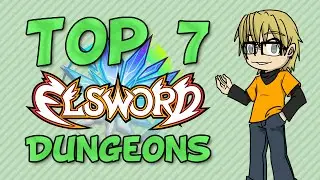 Elsword's BEST Dungeons | Top 7