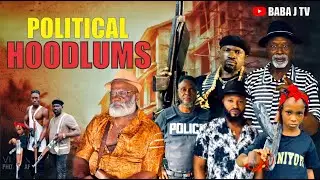 POLITICAL HOODLUMS - HARRY B ANYANWU, LIVINUS NNOCHIRI, JERRY JUSTICE - Latest Nigeria Movie.