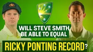 Steve Smith Break Ricky Ponting&rsquo;s Record? | Full Stats Analysis & Comparison | Australian captains