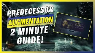 Augmentation System Guide In 2 Minutes (Beginner) - Predecessor Guide