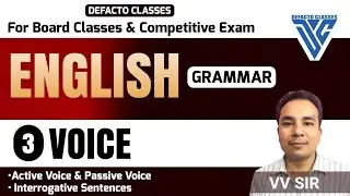 03 Voice || Active and Passive Voice || Interrogative Sentences || English Grammar by VV Sir