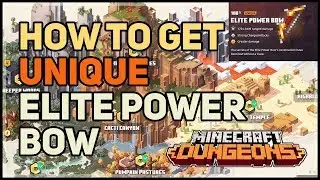 How to get Elite Power Bow Unique Minecraft Dungeons