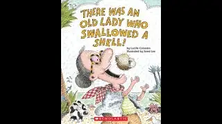 There Was an Old Lady Who Swallowed a Shell! by Lucille Colandro illustrated by Jared Lee