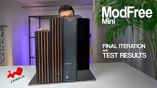 Mini No More: InWin ModFree Mini Evolution and Test Results (Part 4)