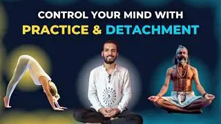 Abhyasa and Vairagya: The Key to Mental Mastery | Patanjali Yoga Sutra 1.12 Explained #abhyasa #yoga
