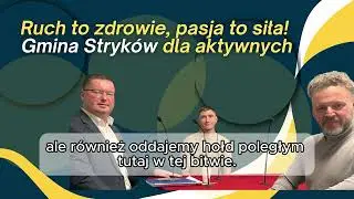 Ruch to zdrowie, pasja to siła! Gmina Stryk&oacute;w dla aktywnych - audycja w Radiu Parada