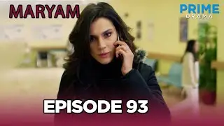 Turkish Drama in Urdu | Maryam Episode 93 | Hindi Dubbed | Prime Drama