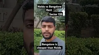 Noida vs Bangalore rent|Noida bangalore sebhi mahanga hai #shorts #bangalore#noida #delhi#viralreels