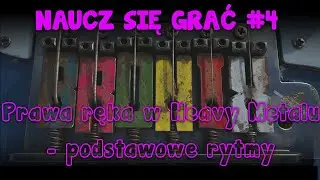 Prawa ręka w Heavy Metalu - podstawowe rytmy