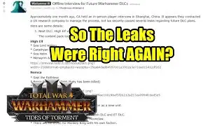 The Leaks Were Right Again? - Tides of Torment - The Future of Total War Warhammer 3