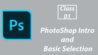 Basic Selections | Adobe Photoshop for Beginners | Class 1