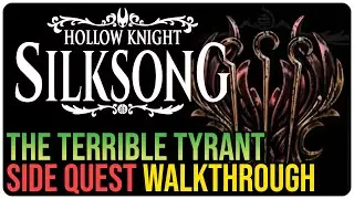 The Terrible Tyrant &ndash; Hollow Knight Silksong