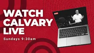 Calvary Church Service