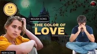 The Color of Love Heartbreaking English Sad Song | Emotional Breakup Track 2025 | Painful Love Story