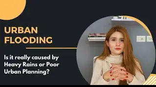 Urban Flooding | Heavy Rainfall | Lack of Urban Planning