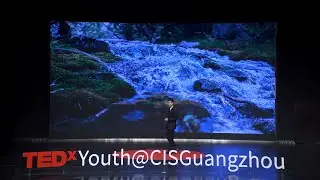 Reconnect with Nature | Lawrence Cheng | TEDxYouth@CISGuangzhou