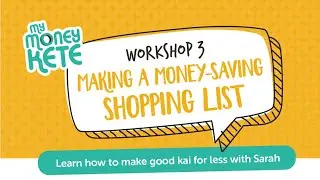 My Kai Workshop: Week 3 &ndash; Making a Money-saving Shopping List