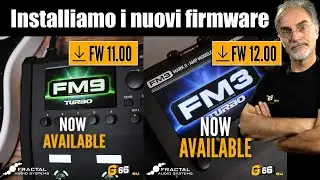 Installiamo in nuovi Firmware per Fractal FM3 e FM9