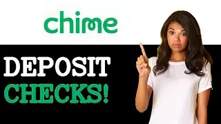 How To Do Chime Mobile Check Deposit (2025)
