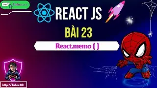 23. React.memo giải thích dễ hiểu – Khi nào nên dùng và lưu ý cho người mới