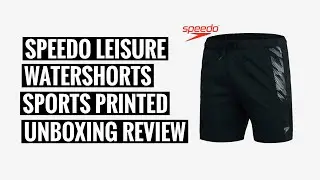 Speedo Leisure Watershorts Sport Printed | 8-11760F901 | Unboxing  | Lazada