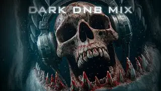 Dark Drum and Bass Session 2026 | Dark DNB Mix