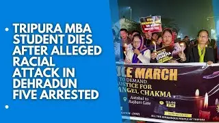 Tripura Student Angel Chakma Succumbs to Injuries After Racial Assault in Dehradun