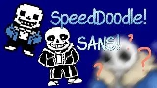 [SpeedDoodle] Sans!