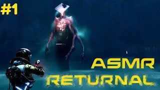 ASMR Returnal Playthrough Part 1/4 (No Talking)