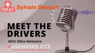 Meet the Driver-  eSeniors - Sylvain Dessart