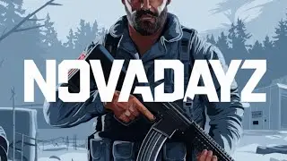 Выживание в DayZ | NovaPVP 1 Сезон 2 Серия