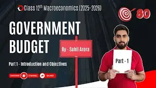 Government Budget Class 12th Macroeconomics | Easiest Explanation | Part 1