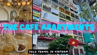 Saigon&rsquo;s best kept secret - The Cafe Apartments | Vietnam Solo Travel | District 1, Ho Chi Minh City