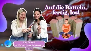 Datteln als geburtsvorbereitende Maßnahme