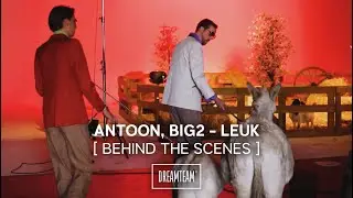 Antoon & Big2 - Leuk (Behind The Scenes)