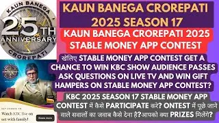 KBC 2025 Stable Money App Contest || Win KBC Audience Passes and Prizes || Ask Questions on Live TV