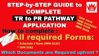 TR to PR Pathway Canada | Application Guide | How to complete all forms |  All required documents?