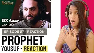 INDIAN REACTION Prophet Yousuf حضرت یوسف قسط نمبر 57 | اردو ڈب | PART 2 | Urdu Dubbed #webseries