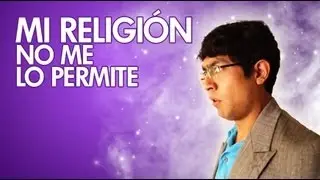 Mi religi&oacute;n no me lo permite [Isa Ven Ver&aacute;s]