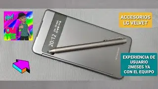 Lg Velvet Dual screen, Lapiz bamboo...Review o Experiencia de usuario