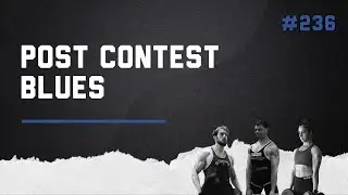 3DMJ Podcast #236: Post Contest Blues