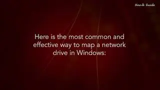 How to Map a Network Drive