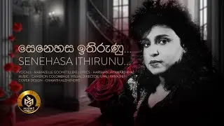 SENEHASA ITHIRUNU - Mariazelle Goonetilleke